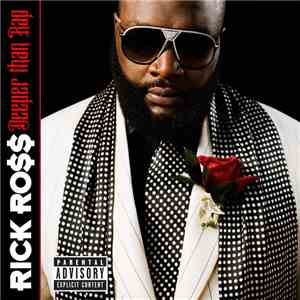 Rick Ro$$ - Deeper Than Rap download free