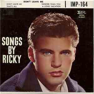 Ricky Nelson  - Songs By Ricky - Don't Leave Me download free