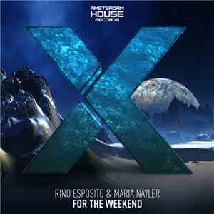 Rino Esposito & Maria Nayler - The Weekend download free