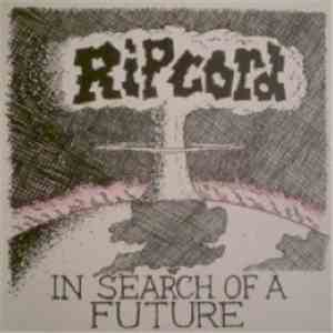 Ripcord - In Search Of A Future download free
