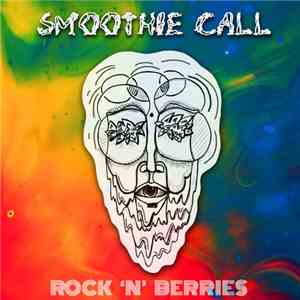 Rock 'n' Berries - Smoothie Call download free