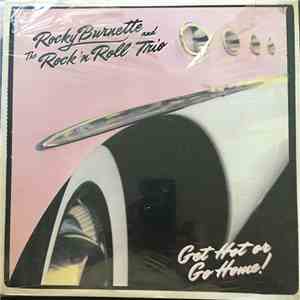 Rocky Burnette And The Rock 'N Roll Trio - Get Hot Or Go Home! download free