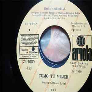 Rocío Dúrcal - Como Tu Mujer / Extrañandote download free