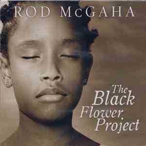 Rod McGaha - The Black Flower Project download free