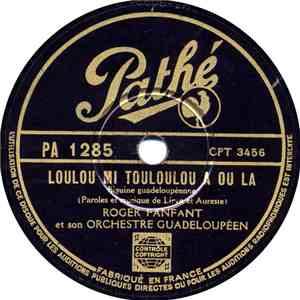 Roger FANFANT et son Orchestre Guadeloupéen - Loulou Mi Touloulou A Ou La / Moune A Ou Cé Moune A Ou download free