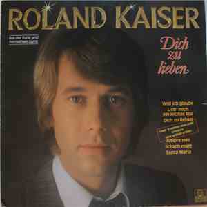 Roland Kaiser - Dich Zu Lieben download free