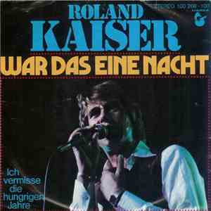 Roland Kaiser - War Das Eine Nacht download free