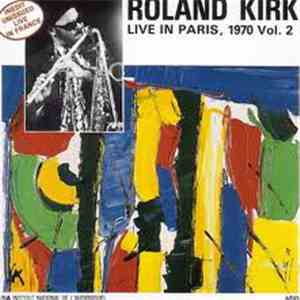 Roland Kirk - Live In Paris, 1970 Vol. 2 download free