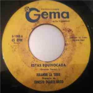 Rolando La 'Serie - Estas Equivocada / Que Es Lo Que Pasa download free