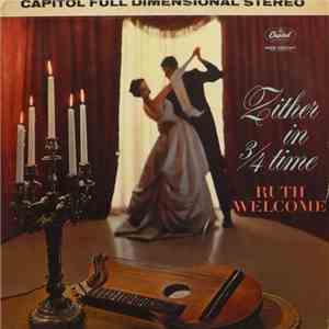 Ruth Welcome - Zither In 3/4 Time download free