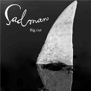 Sadman  - Big Cut download free