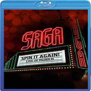 Saga  - Spin It Again! Live In Munich download free