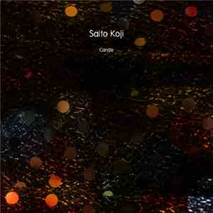 Saito Koji - Candle download free