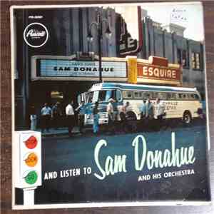 Sam Donahue And His Orchestra - Stop Look Go And Listen To download free