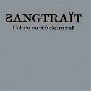 Sangtraït - L'Altre Cantó Del Mirall download free