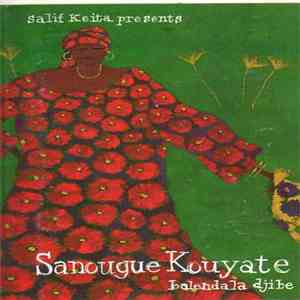 Sanougue Kouyate - Balendala Djibe download free