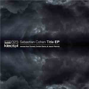 Sebastian Cohen - Title EP download free