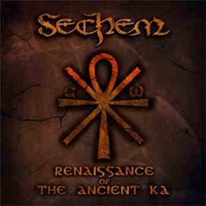Sechem - Renaissance Of The Ancient Ka download free
