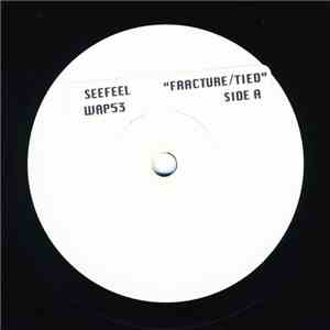 Seefeel - Fracture / Tied download free