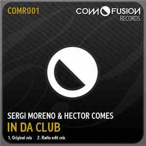 Sergi Moreno & Hector Comes - In Da Club download free