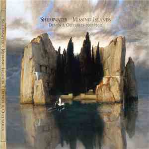 Shearwater - Missing Islands: Demos & Outtakes 2007-2012 download free