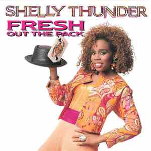 Shelly Thunder - Fresh Out The Pack download free
