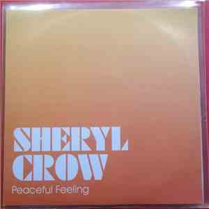 Sheryl Crow - Peaceful Feeling download free