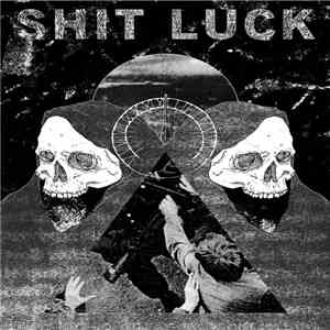 Shit Luck - Slow Death download free