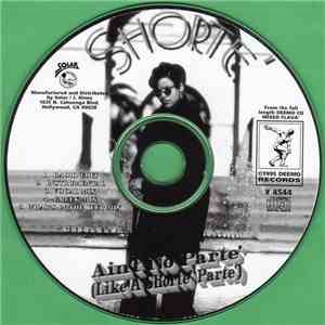 Shorte' - Ain't No Parte' (Like A Shorte' Parte') download free