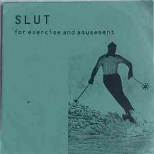 Slut - For Exercise And Amusement download free