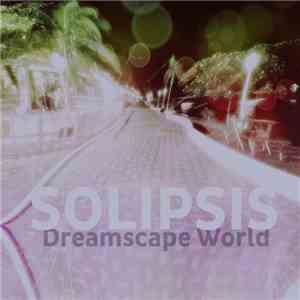 Solipsis  - Dreamscape World download free