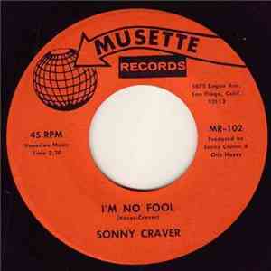 Sonny Craver - I'm No Fool download free