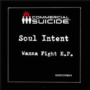 Soul Intent - Wanna Fight E.P. download mp3 flac