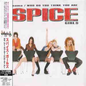 Spice Girls - Mama / Who Do You Think You Are download free