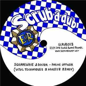 Squarewave  Ft. Doctor / Mungo's Hi-Fi Ft. YT - Police Officer / Boomsound (Vital Techniques & Mikey B Remix) download free