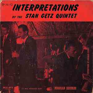 Stan Getz Quintet - Interpretations By The Stan Getz Quintet download mp3 flac