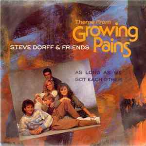 Steve Dorff & Friends - As Long As We Got Each Other (Theme From Growing Pains) download free