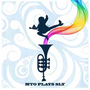 Steven Bernstein's Millennial Territory Orchestra - MTO Plays Sly download free