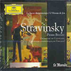 Stravinsky, The Cleveland Orchestra, Chicago Symphony Orchestra, Pierre Boulez - Le Sacre Du Printemps • L'Oiseau De Feu download free Stravinsky, The Cleveland Orchestra, Chicago Symphony Orchestra, Pierre Boulez - Le Sacre Du Printemps • L'Oiseau De Feu download mp3 flac