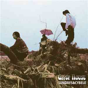 Sundays & Cybele - Gypsy House download free
