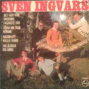 Sven-Ingvars Med Sven-Erik Magnusson - Det Var I Vår Ungdoms Fagraste Vår download free