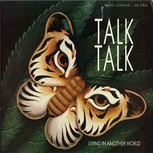 Talk Talk - Living In Another World download free