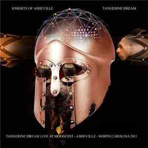 Tangerine Dream - Knights Of Asheville - Tangerine Dream Live At The Moogfest In Asheville 2011 download free