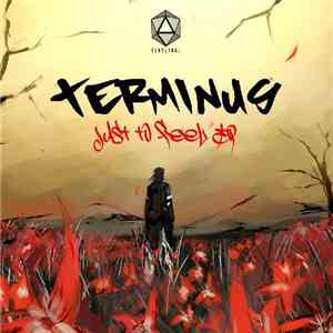 Terminus. - Just To Feel E.P download free