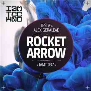 Tesla  & Alex Geralead - Rocket Arrow EP download free