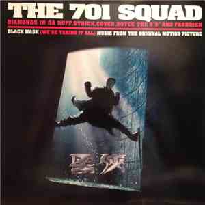 The 701 Squad - Black Mask (We're Taking It All) download free