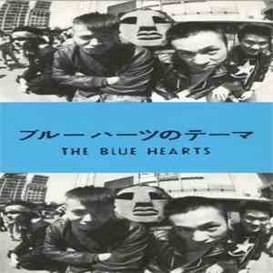 The Blue Hearts  - ブルーハーツのテーマ download free