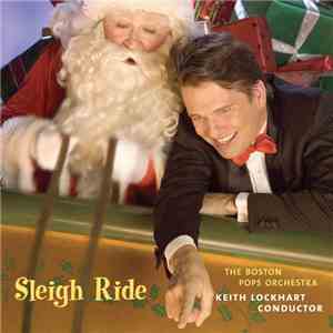The Boston Pops Orchestra, Keith Lockhart - Sleigh Ride download free