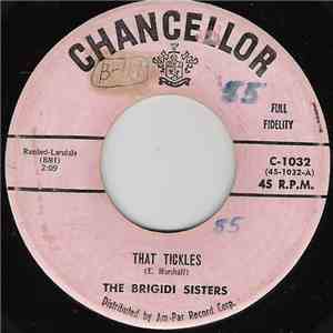 The Brigidi Sisters - That Tickles / The Gal Who Never Came Back download free