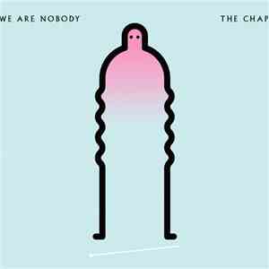 The Chap - We Are Nobody download free